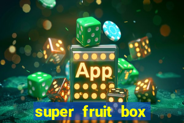 super fruit box codes 2024